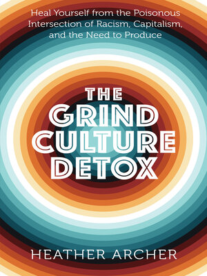 The Grind Culture Detox - ebook